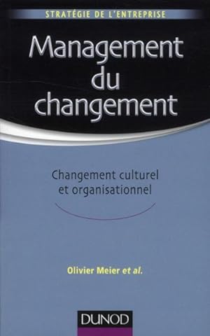 Seller image for management du changement ; changement culturel et organisationnel for sale by Chapitre.com : livres et presse ancienne