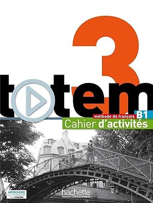 totem 3 ; méthodes de français ; cahier d'activités