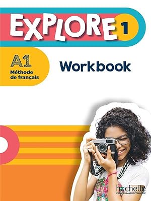 explore 1 ; méthode de français ; workbook ; A1