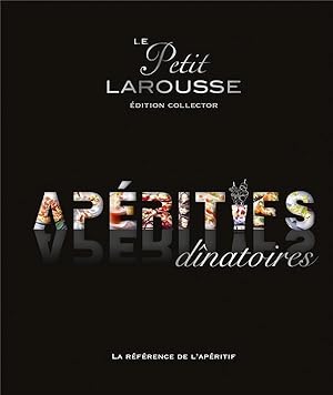 le petit larousse ; apéritifs dînatoires