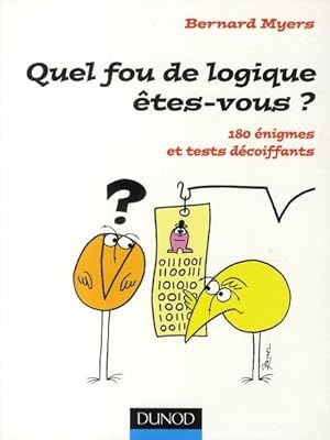 Quel fou de logique êtes-vous ?