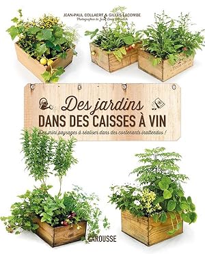 Bild des Verkufers fr des jardins dans des caisses  vin zum Verkauf von Chapitre.com : livres et presse ancienne