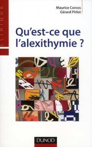 Seller image for qu'est-ce que l'alexithymie ? for sale by Chapitre.com : livres et presse ancienne