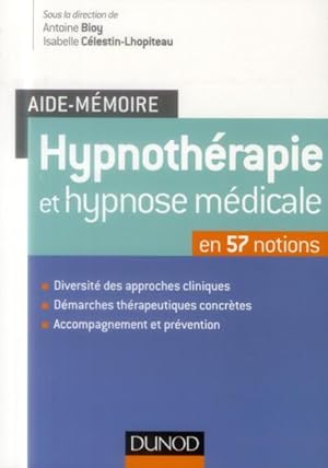 Bild des Verkufers fr aide-mmoire : hypnothrapie et hypnose mdicale en 57 notions zum Verkauf von Chapitre.com : livres et presse ancienne