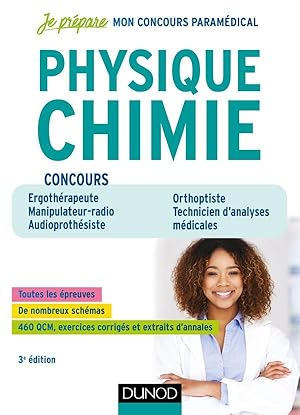 je prépare : concours paramédicaux physique chimie ; ergothérapeute, manipulateur radio, audiopro...