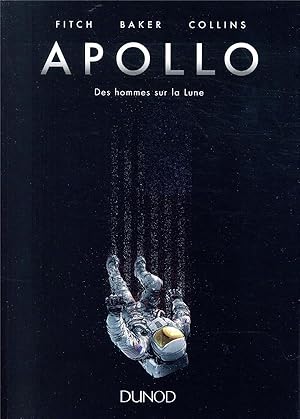 Seller image for Apollo ; des hommes sur la lune for sale by Chapitre.com : livres et presse ancienne