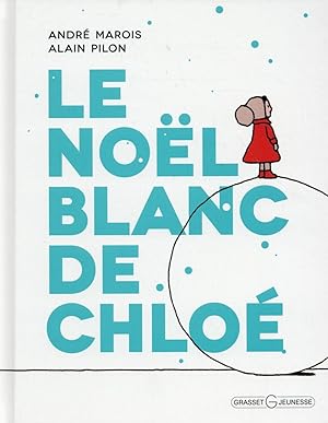 Seller image for le Nol blanc de Chlo for sale by Chapitre.com : livres et presse ancienne