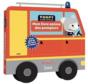 Bild des Verkufers fr Pompy super pompier ; mon livre anim des pompiers zum Verkauf von Chapitre.com : livres et presse ancienne