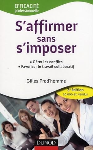 s'affirmer sans s'imposer (3e édition)