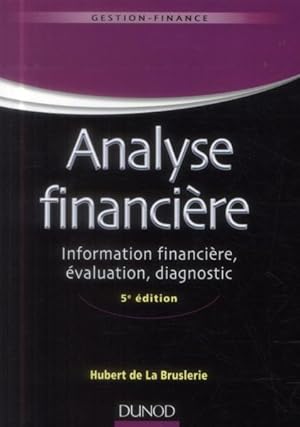 analyse financière ; information financière, évaluation, diagnostic (5e édition)