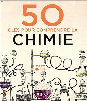 50 clés pour comprendre la chimie