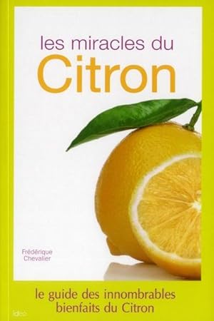 Bild des Verkufers fr les miracles du citron zum Verkauf von Chapitre.com : livres et presse ancienne