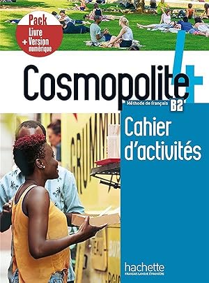 cosmopolite 4 ; cahier d'activités ; B2 ; pack livre + version numérique