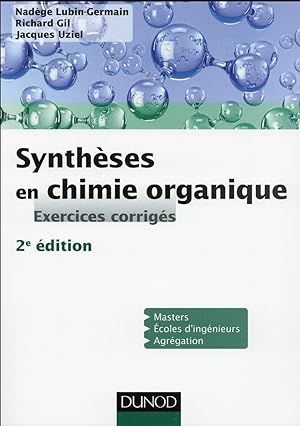 synthèses en chimie organique ; exercices corriges (2e édition)