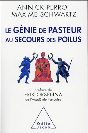 le génie de Pasteur au secours de Poilus