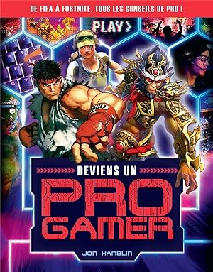 deviens un pro gamer