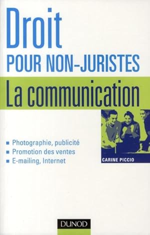 Image du vendeur pour Droit pour non-juristes, la communication mis en vente par Chapitre.com : livres et presse ancienne