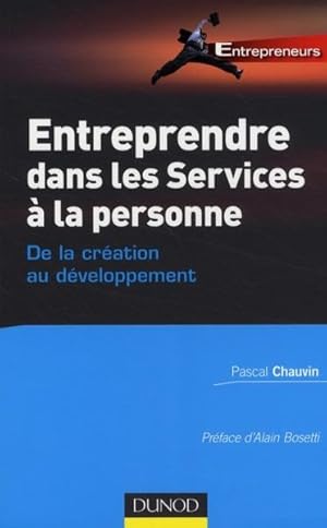 Image du vendeur pour entreprendre dans les services  la personne ; de la cration au dveloppement mis en vente par Chapitre.com : livres et presse ancienne