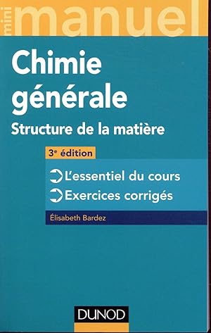 Mini manuel : de chimie générale ; structure de la matière (3e édition)