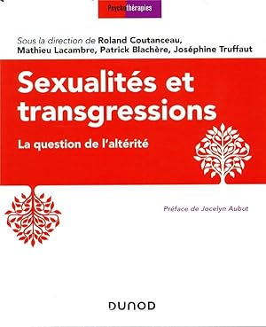 Bild des Verkufers fr sexualits et transgressions ; la question de l'altrit zum Verkauf von Chapitre.com : livres et presse ancienne