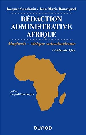 rédaction administrative Afrique ; Maghreb, Afrique subsaharienne (4e édition)