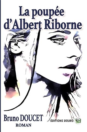 Seller image for La poupe d'Albert Riborne for sale by Chapitre.com : livres et presse ancienne