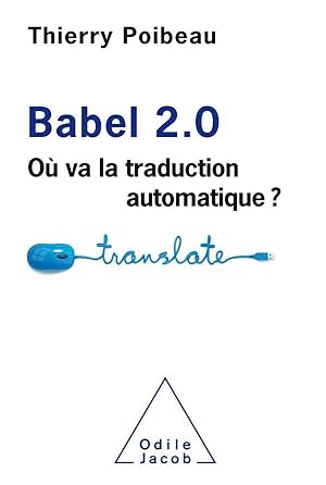 babel 2.0 ; où va la traduction automatique ?