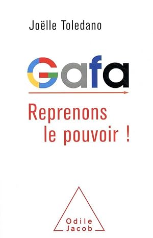 GAFA, reprenons le pouvoir!