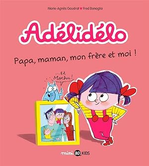 Bild des Verkufers fr Adlidlo Tome 3 : papa, maman, mon frre et moi ! zum Verkauf von Chapitre.com : livres et presse ancienne