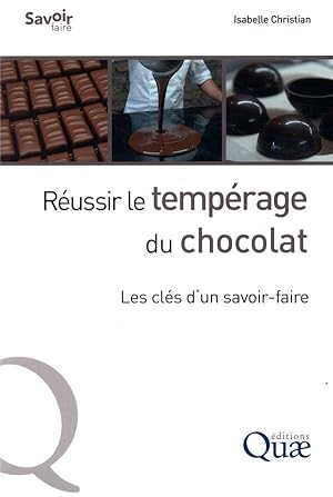 reussir le temperage du chocolat - les cles d'un savoir-faire