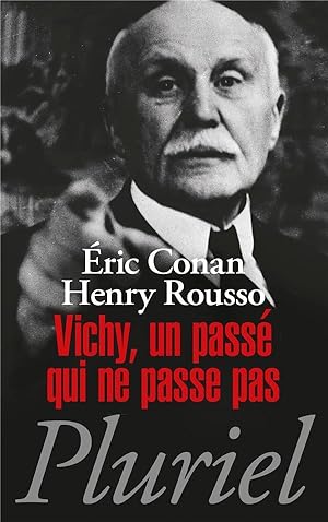 Bild des Verkufers fr Vichy, un pass qui ne passe pas zum Verkauf von Chapitre.com : livres et presse ancienne