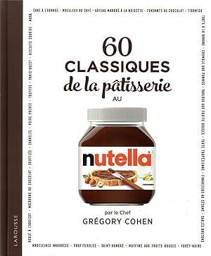 Image du vendeur pour 60 classiques de la ptisserie au nutella mis en vente par Chapitre.com : livres et presse ancienne