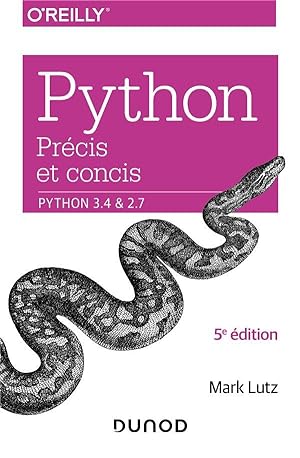 Python précis et concis ; Python 3.4 et 2.7 (5e édition)