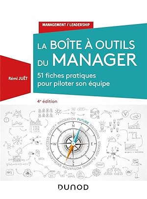 la boîte à outils du manager ; 51 fiches pratiques pour piloter son équipe (4e édition)