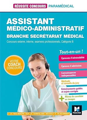 Réussite concours : assistant médico-administratif-secrétariat médical ; catégorie B ; tout-en-un