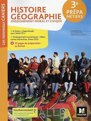 Les nouveaux cahiers : histoire-géographie-EMC ; 3e prépa-métiers ; livre élève