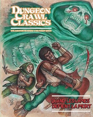 dungeons crawl classics T.8 ; quand les lames défient la mort