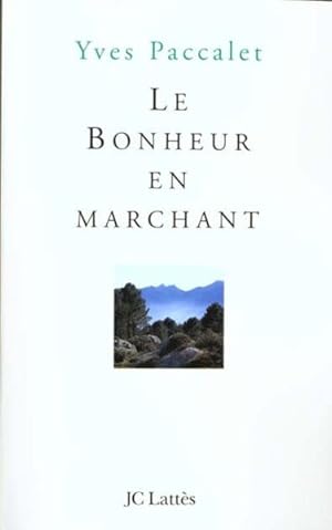 Le bonheur en marchant