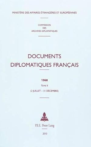 Documents diplomatiques français. 1954-. 1968, 2. Documents diplomatiques français. Tome II, 2 ju...