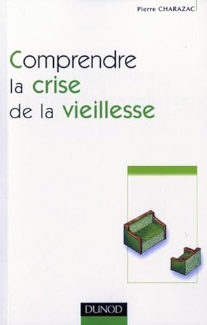 Image du vendeur pour comprendre la crise de la vieillesse mis en vente par Chapitre.com : livres et presse ancienne