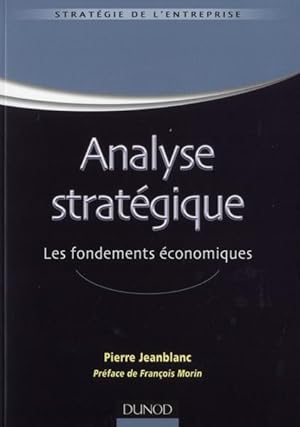 analyse stratégique ; les fondements économiques