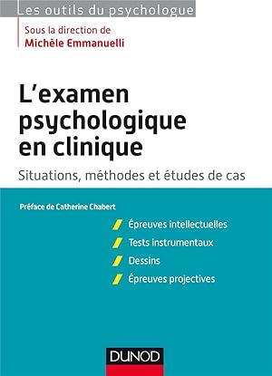 l'examen psychologique en clinique ; situations, méthodes et études de cas