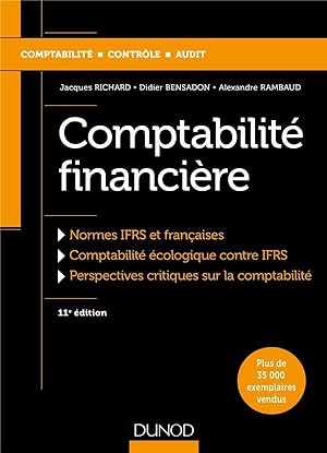 comptabilité financière ; IFRS versus normes françaises (11e édition)