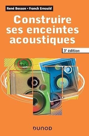 construire ses enceintes acoustiques (3e édition)