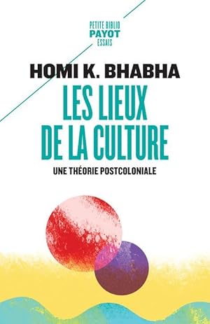 Imagen del vendedor de les lieux de la culture ; une thorie postcoloniale a la venta por Chapitre.com : livres et presse ancienne