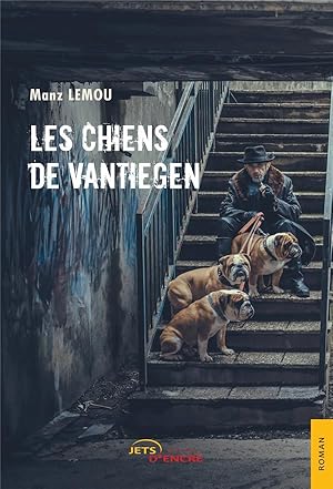 les chiens de Vantiegen