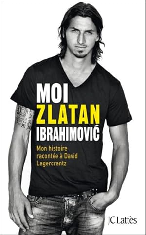 moi, Zlatan Ibrahimovic