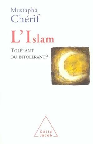 L'islam, tolérant ou intolérant ?