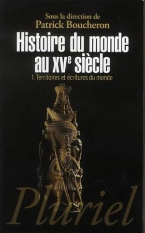 histoire du monde au XVe siècle t.1