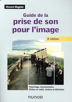 guide de la prise de son pour l'image (4e édition)